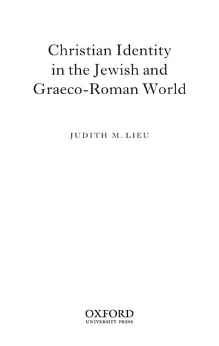 Christian Identity in the Jewish and Graeco-Roman World