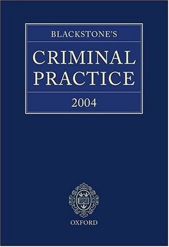 Blackstone's Criminal Practice 2004