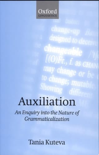 Auxiliation: An Enquiry into the Nature of Grammaticalization