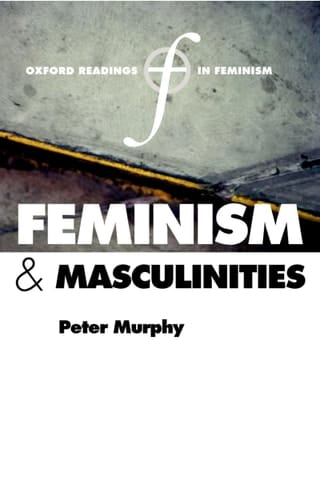 Feminism and Masculinities (Oxford Readings in Feminism)