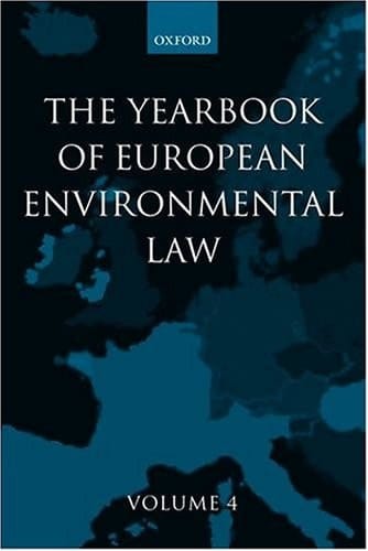 Yearbook of European Environmental Law: Volume 4