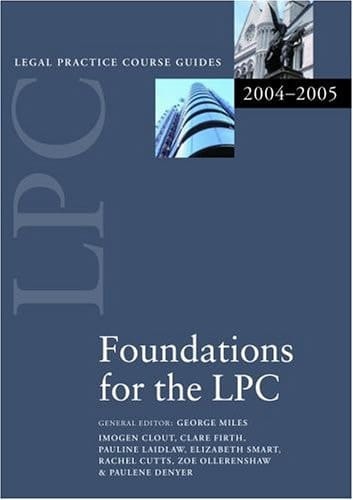 Foundations for the LPC (Legal Practice Course Guides)