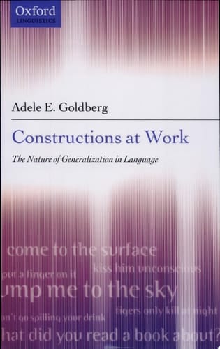 Constructions at Work: The Nature of Generalization in Language