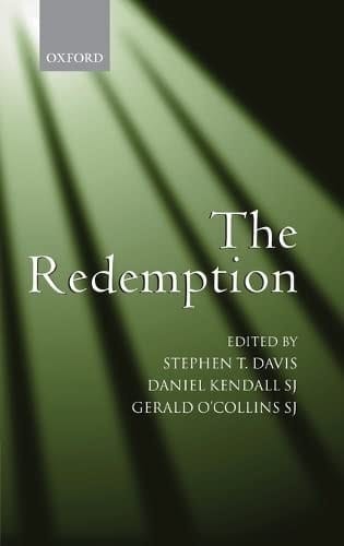 The Redemption: An Interdisciplinary Symposium on Christ as Redeemer
