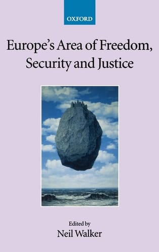 Europe's Area of Freedom, Security, and Justice (Collected Courses of the Academy of European Law, XIII/2)