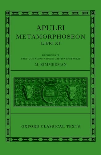 Apulei Metamorphoseon Libri XI (Oxford Classical Texts)