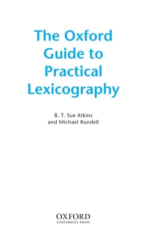 The Oxford Guide to Practical Lexicography (Oxford Linguistics)