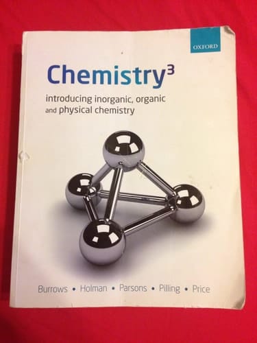 Chemistry³: Introducing Inorganic, Organic and Physical Chemistry