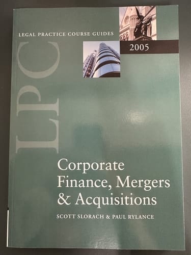 Corporate Finance, Mergers & Acquisitions 2005 (Blackstone Legal Practice Course Guide)