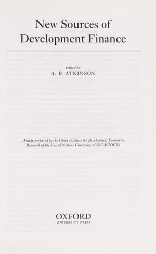 New Sources of Development Finance (WIDER Studies in Development Economics)