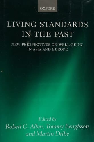 Living Standards in the Past: New Perspectives on Well-Being in Asia and Europe