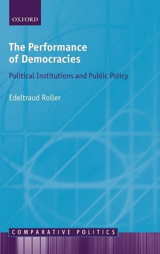 The Performance of Democracies: Political Institutions and Public Policy (Comparative Politics)