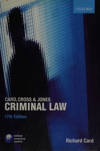 Card, Cross and Jones Criminal Law