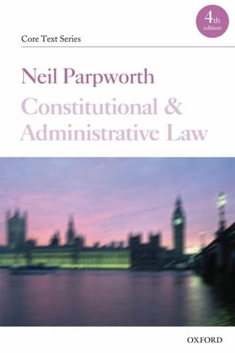 Constitutional and Administrative Law (Core Texts Series)