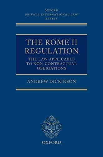 The Rome II Regulation: A Commentary (Oxford Private International Law Series)
