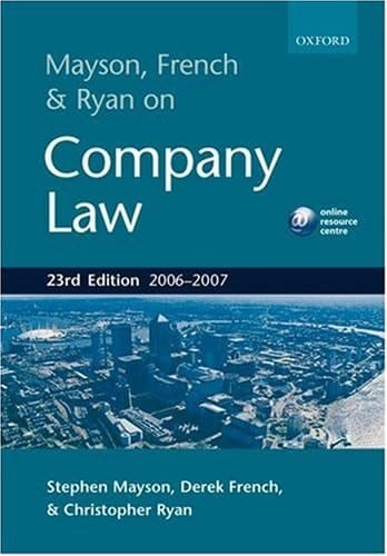 Mayson, French and Ryan on Company Law 2006-7