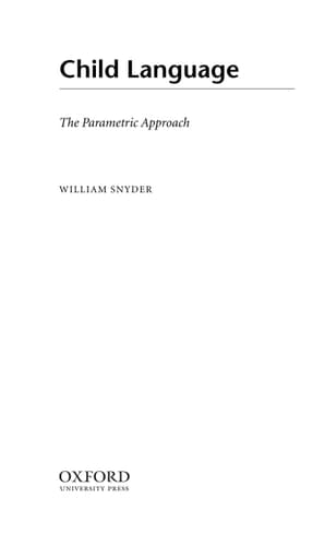 Child Language: The Parametric Approach