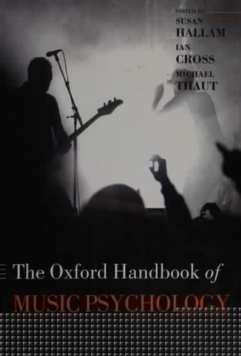 Oxford Handbook of Music Psychology (Oxford Library of Psychology)