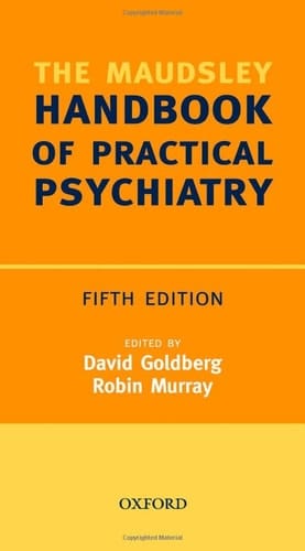 Maudsley Handbook of Practical Psychiatry