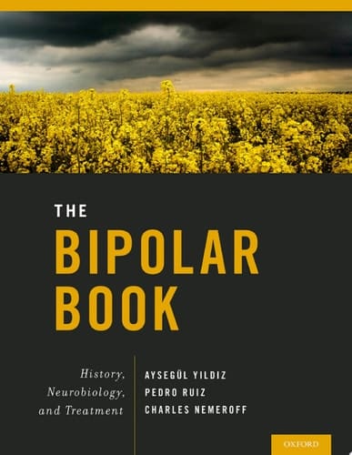 Bipolar Book: History, Neurobiology, and Treatment