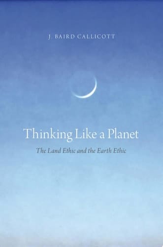 LAND ETHIC & EARTH ETHIC C: The Land Ethic and the Earth Ethic