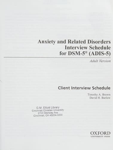 Anxiety and Related Disorders Interview Schedule for DSM-5 (ADIS-5)® - Adult Version: Client Interview Schedule 5-Copy Set (Treatments That Work)
