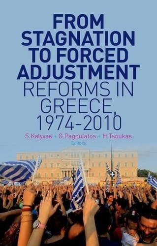 From Stagnation to Forced Adjustment: Reforms in Greece, 1974-2010