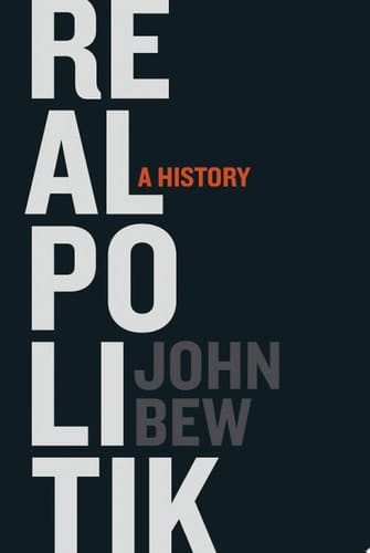 Realpolitik: a history