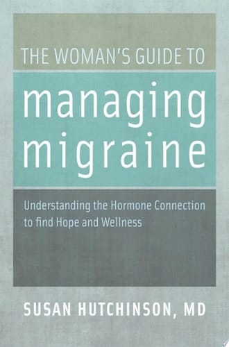 The Woman's Guide To Managing Migraine