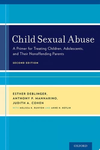 Child Sexual Abuse: A Primer for Treating Children, Adolescents, and Their Nonoffending Parents