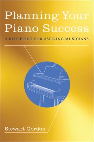 Planning Your Piano Success: A Blueprint for Aspiring Musicians