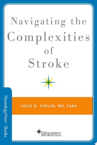 Navigating the Complexities of Stroke (Brain and Life Books)