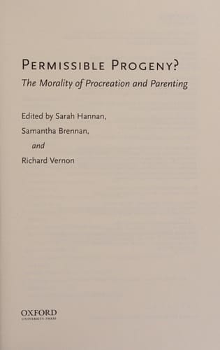 Permissible Progeny?: The Morality of Procreation and Parenting