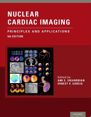Nuclear Cardiac Imaging Principles and Applications