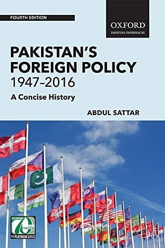 Pakistan's Foreign Policy 1947-2016: A Concise History