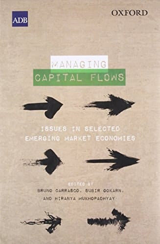 Managing Capital Flows: Issues in Selected Emerging Market Economies