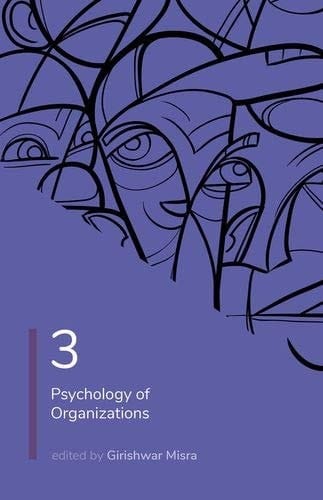 Psychology: Volume 3: Psychology of Organizations