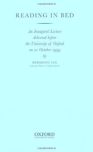 Reading in Bed (Inaugural Lectures (Oxford))