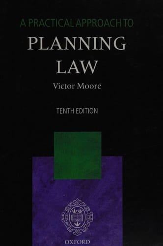 A Practical Approach to Planning Law (Practical Approach Series)