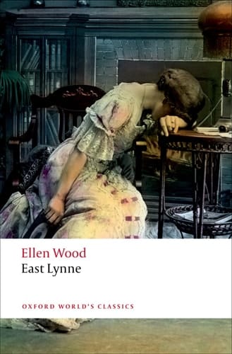 East Lynne (Oxford World's Classics)