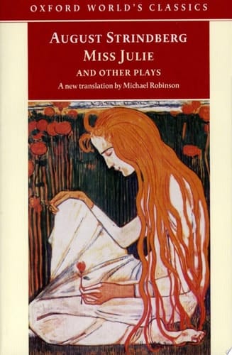 Miss Julie and Other Plays (Oxford World's Classics)