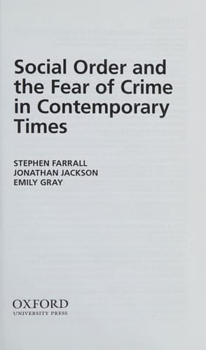 Social Order and the Fear of Crime in Contemporary Times (Clarendon Studies in Criminology)