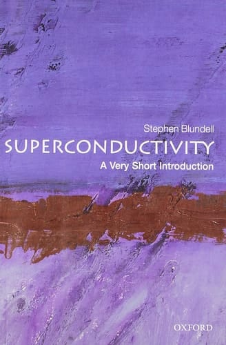 Superconductivity A Very Short Introduction (Very Short Introductions) Superconductivity