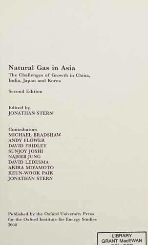 Natural Gas in Asia: The Challenges of Growth in China, India, Japan and Korea