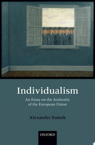 Individualism: An Essay on the Authority of the European Union