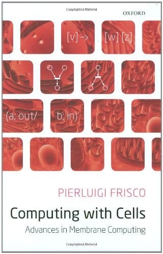 Computing with Cells: Advances in Membrane Computing