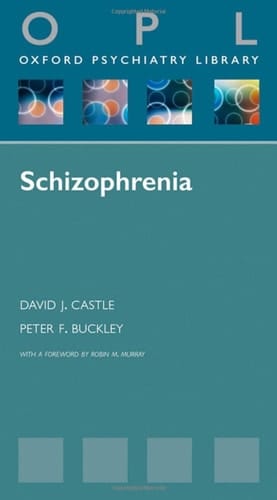 Schizophrenia (Oxford Psychiatry Library Series)