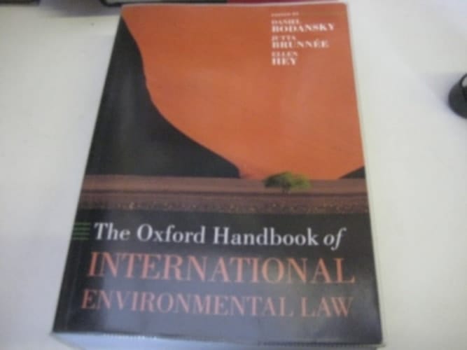 The Oxford Handbook of International Environmental Law (Oxford Handbooks)