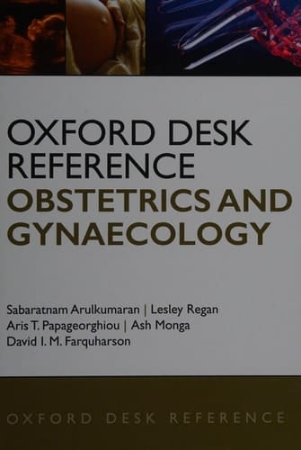 Oxford Desk Reference: Obstetrics and Gynaecology (Oxford Desk Reference Series)