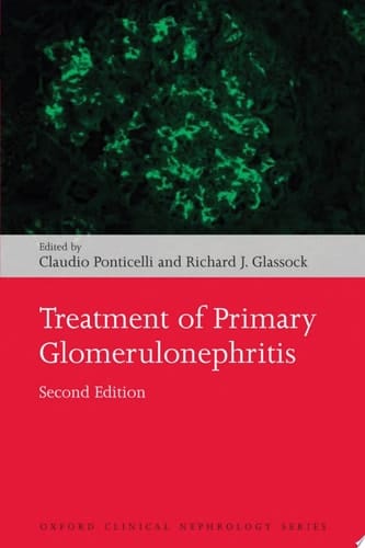 Treatment of Primary Glomerulonephritis (Oxford Clinical Nephrology Series)